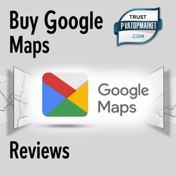 Buy Google Maps Reviews