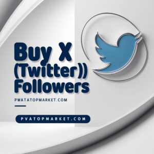 Buy X (Twitter) Followers