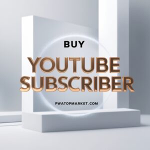 Buy Youtube Subscribers